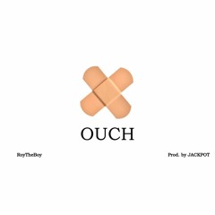 Ouch (Prod. by JackPot)