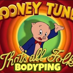 Looney Tunes- Bodyping