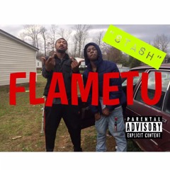 FLAMETU - STASH *NEW SINGLE*