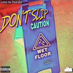 Dont Slip Intro