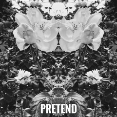 Pretend (feat. Vesta)