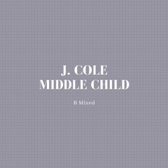 Middle Child (B Mixed)