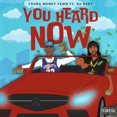 You Heard Now feat. Da Baby (DIRTY)
