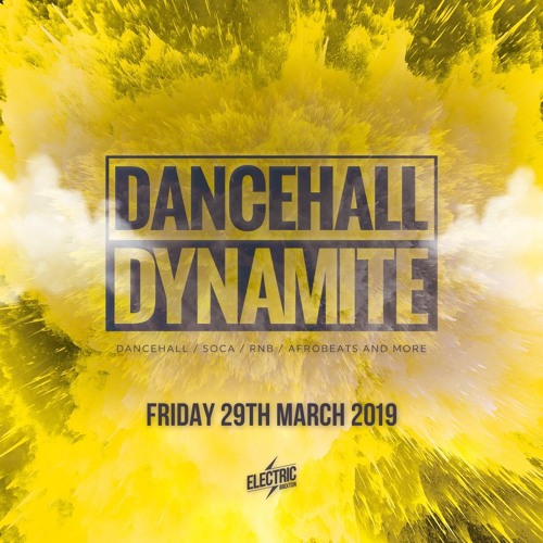 #DancehallDynamite | 29th March | Mixed & Hosted By Deejay Dee x Majikal