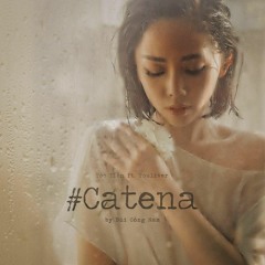 Có Ai Thương Em Như Anh | #CATENA | Tóc Tiên | Cover