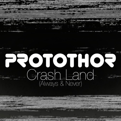 Crash Land (Always & Never)