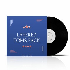 Layered Toms Pack ( FREE Sample Pack )
