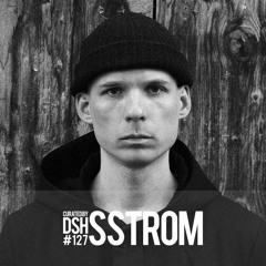 Curated by DSH #127: SSTROM