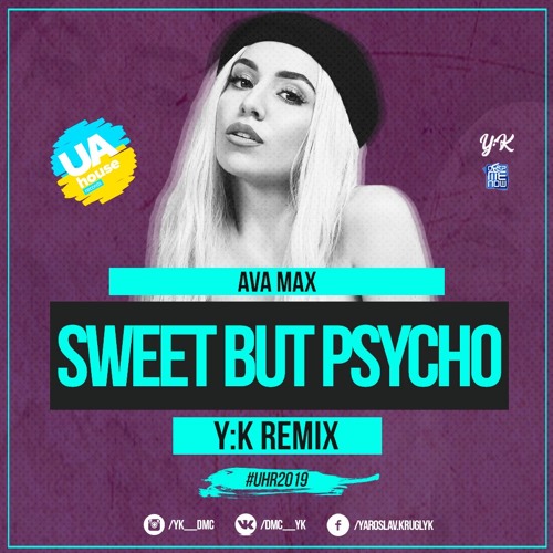 Ava Max Sweet But Psycho Remix