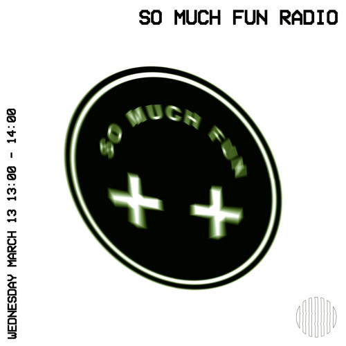 SO MUCH FUN Radio E01 @ Operator Radio with SIROJ