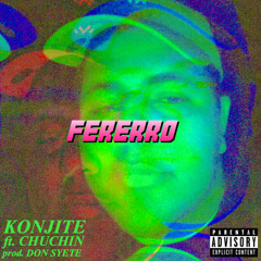 Fererro ft. chuchin (prod. Don Syete) [Moneta Media Production]