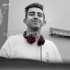 Repopulate Mars Miami - Kaysin
