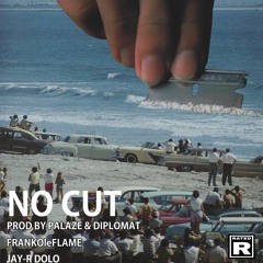 Jay-R Dolo x Frankole’Flame “NO CUT”