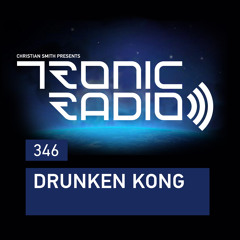 Tronic Podcast 346 with Drunken Kong