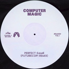 Computer Magic - Perfect Game (Futurecop! Remix)