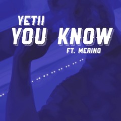 You Know Ft. Merino Prod By Guala Beats