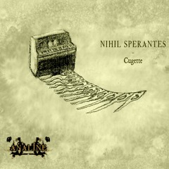 Nihil Sperantes - Cugette