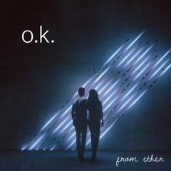 o.k.