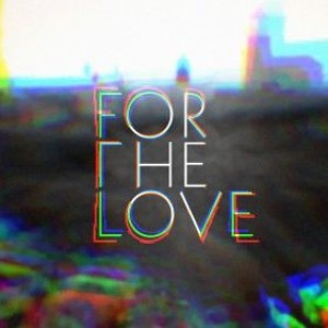 For The Love(Prod. LUNAFITXVI)