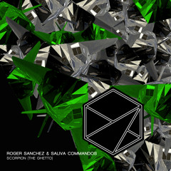 Roger Sanchez & Saliva Commandos - Scorpion (The Ghetto) (Dub Mix)