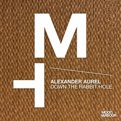 Alexander Aurel - Down The Rabbit Hole