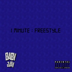Baby Jay- 1 MIN FREESTYLE (Prod by Jcr)