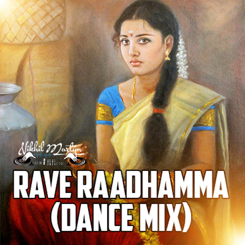 Rave Raadhamama ( Dance Mix ) Dj Nikhil Martyn