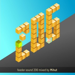 feeder sound 206 mixed by Mihut