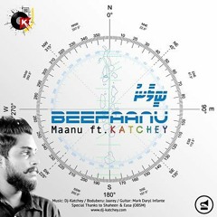 BeeFaaNu - Maanu ft. Dj-Katchey