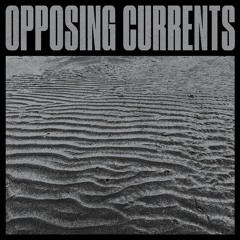 Opposing Currents – Lying Awake [Artificial Dance]