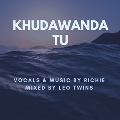 KHUDAWANDA TU - Zaboor 84 - Psalm 84 - Richie Robinson - Leo Twins