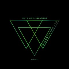 MXT and VINE - Locations [WHLTD119]