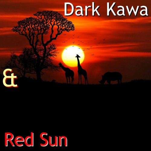 Dark Kawa & Red Sun ( DeepBlue Mix )
