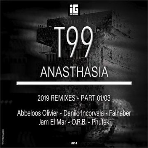 T99 - Anasthasia 2019 (Abbeloos Olivier Ft. IG) - IG recording