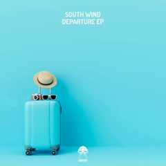 South Wind - Departure EP / Bonzai Progressive /
