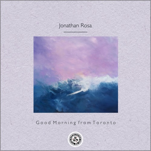 Jonathan Rosa : Good Morning from Toronto