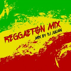 REGGAETON MIX By DJ JULIAN