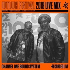 Channel One Sound System  - Live at Outlook 2018