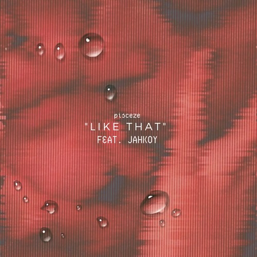 Like That (Feat. JAHKOY)