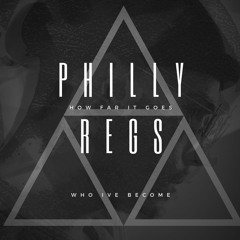 Philly Regs - How Far It Goes