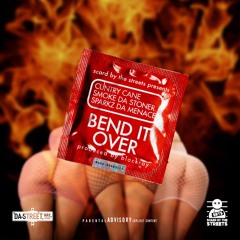 Cuntry Cane, Smoke Da Stoner, Sparkz Da Menace - Bend It Over