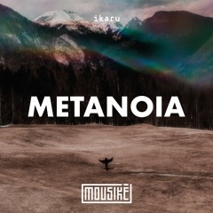 Mousikē 58 | "Metanoia" by Ikaru
