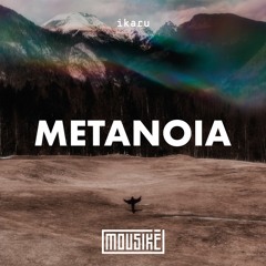 Mousikē 58 | "Metanoia" by Ikaru
