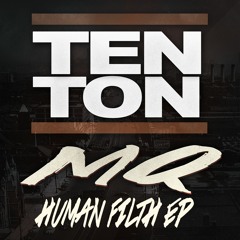 MQ - Roll Out VIP - Human Filth EP