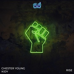Chester Young & KIDY  - Rise