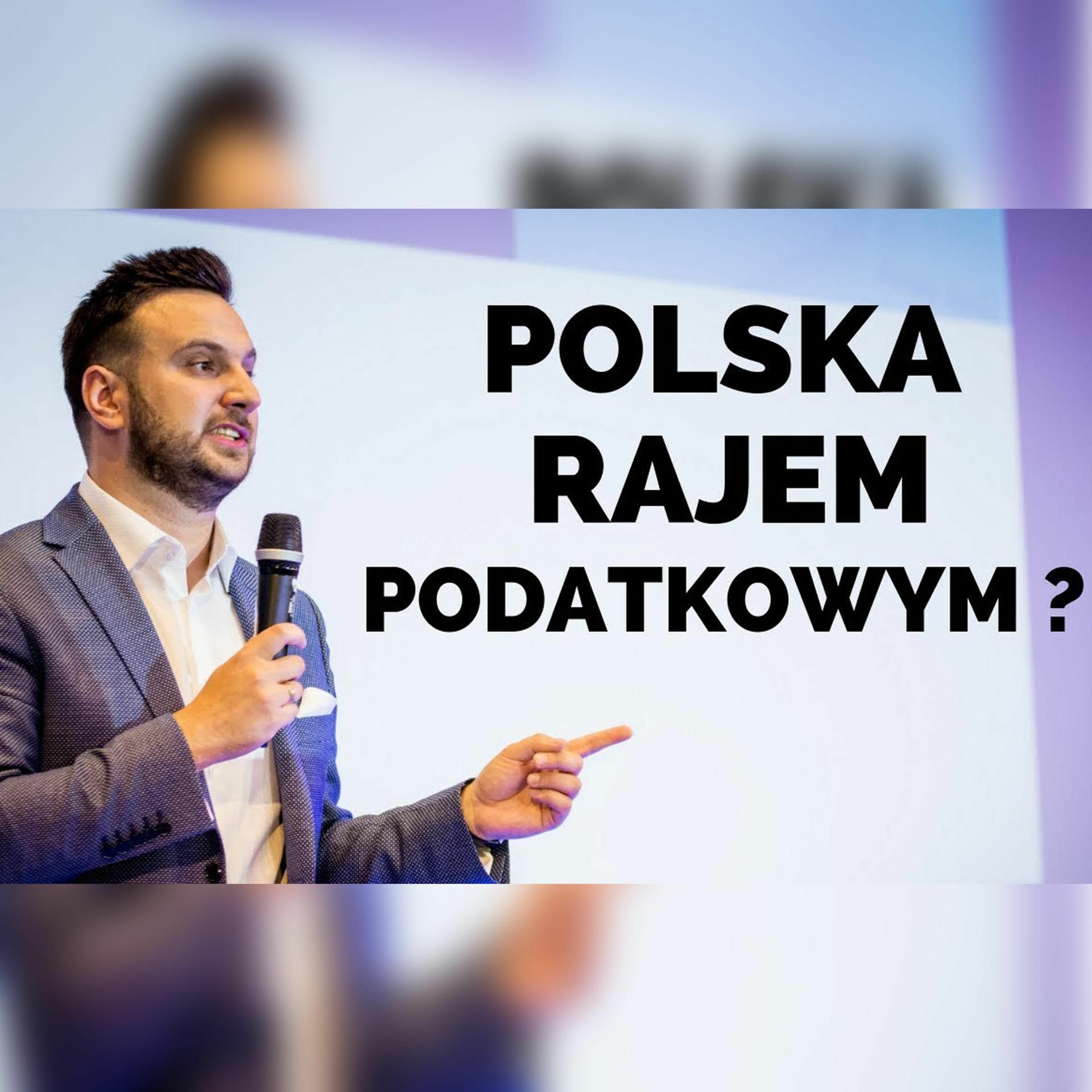 POLSKA RAJEM PODATKOWYM – Zmiany w 2019 r. episode artwork