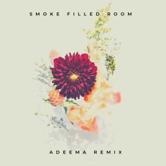 Mako - Smoke Filled Room (Adeema Remix)
