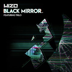 Mizo - Black Mirror(Cause4Concern057)