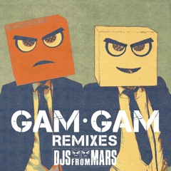 DJs From Mars - Gam Gam (Bimbo Jones Vegas Groove Remix)