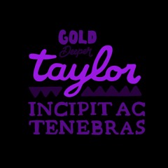 Taylor - Darker St. [GOLD DIGGER / GOLD DEEPER]